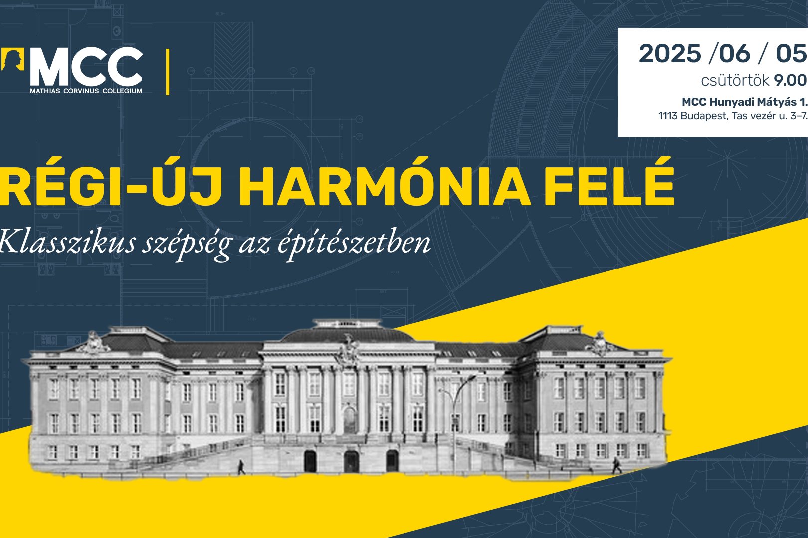 Régi-új harmónia felé - Klasszikus szépség az építészetben - konferencia
