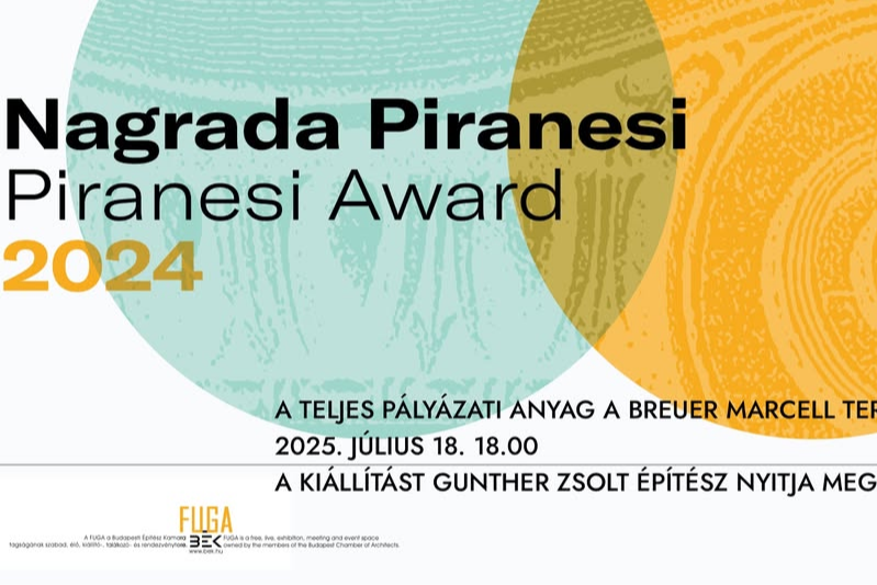 Piranesi Award 2024 - A teljes pályázati anyag kiállítása